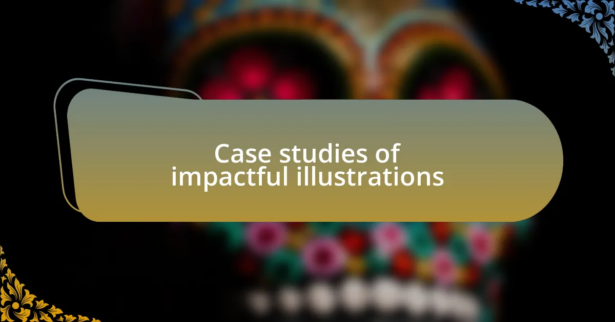 Case studies of impactful illustrations