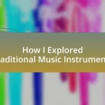 How I Explored Traditional Music Instruments