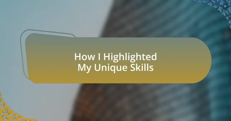 How I Highlighted My Unique Skills