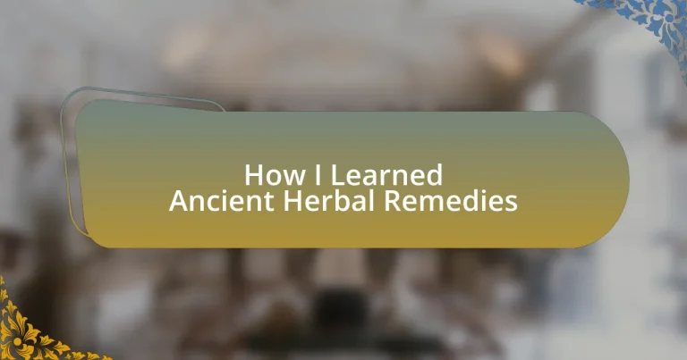 How I Learned Ancient Herbal Remedies