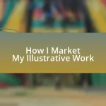 How I Market My Illustrative Work