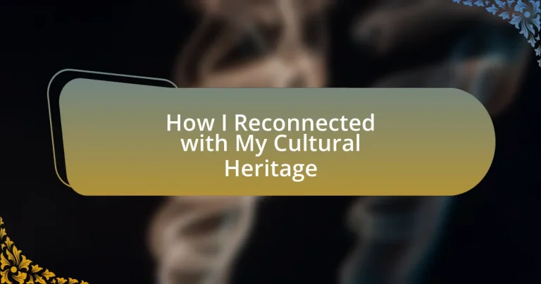 How I Reconnected with My Cultural Heritage