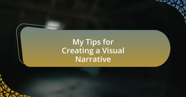 My Tips for Creating a Visual Narrative