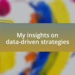 My insights on data-driven strategies