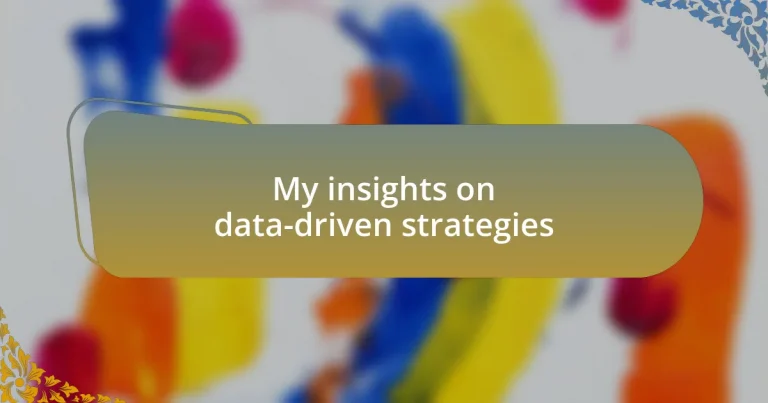 My insights on data-driven strategies