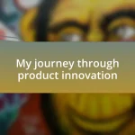 My journey through product innovation