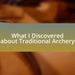 What I Discovered about Traditional Archery