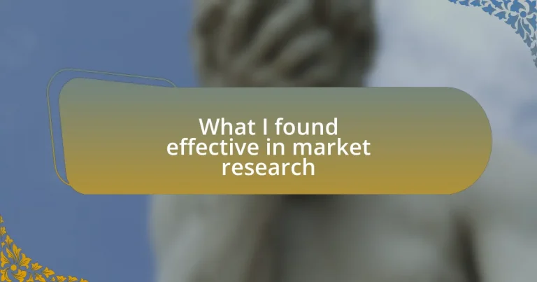 What I found effective in market research