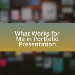 What Works for Me in Portfolio Presentation
