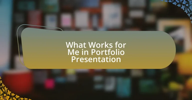 What Works for Me in Portfolio Presentation
