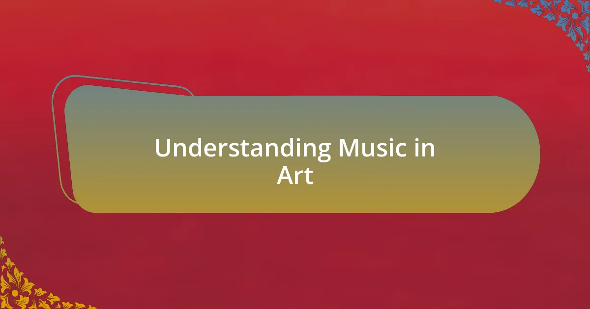 Understanding Music in Art