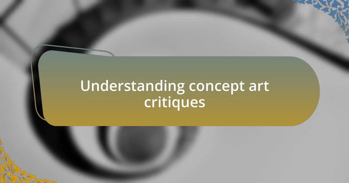 Understanding concept art critiques